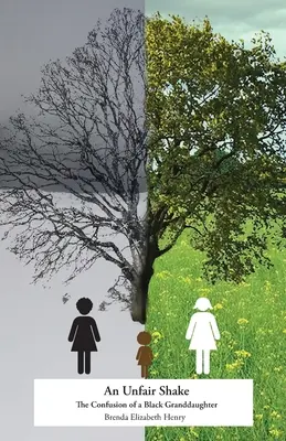 Una scossa ingiusta: La confusione di una nipote nera - An Unfair Shake: The Confusion of a Black Granddaughter