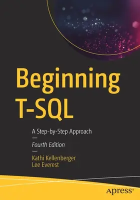 Iniziare T-SQL: Un approccio passo dopo passo - Beginning T-SQL: A Step-By-Step Approach