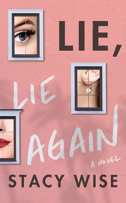 Mentire, mentire ancora - Lie, Lie Again