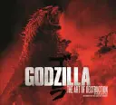 Godzilla - L'arte della distruzione - Godzilla - The Art of Destruction