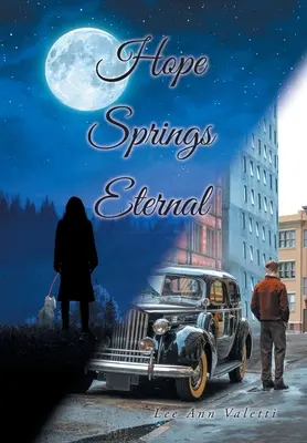 Speranza eterna - Hope Springs Eternal