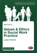 Valori ed etica nella pratica del lavoro sociale - Values and Ethics in Social Work Practice