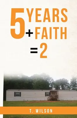 5 anni + fede = 2 - 5 Years + Faith = 2