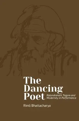 Il poeta danzante: Rabindranath Tagore e le coreografie della partecipazione - The Dancing Poet: Rabindranath Tagore and Choreographies of Participation