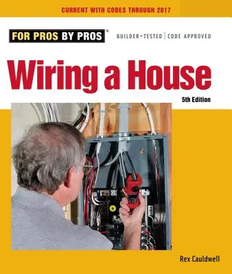 Cablare una casa: 5a edizione - Wiring a House: 5th Edition