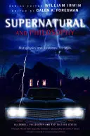 Soprannaturale e filosofia: Metafisica e Mostri ... per Idjits - Supernatural and Philosophy: Metaphysics and Monsters ... for Idjits