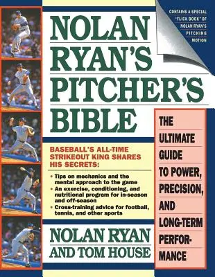 La Bibbia del lanciatore di Nolan Ryan: La guida definitiva alla potenza, alla precisione e alle prestazioni a lungo termine - Nolan Ryan's Pitcher's Bible: The Ultimate Guide to Power, Precision, and Long-Term Performance