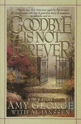 L'addio non è per sempre - Goodbye Is Not Forever