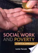 Lavoro sociale e povertà: Un approccio critico - Social Work and Poverty: A Critical Approach