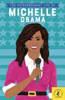 La straordinaria vita di Michelle Obama - Extraordinary Life of Michelle Obama