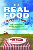 La rivoluzione del cibo vero - The Real Food Revolution