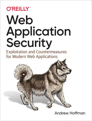 Sicurezza delle applicazioni web: Sfruttamento e contromisure per le moderne applicazioni web - Web Application Security: Exploitation and Countermeasures for Modern Web Applications