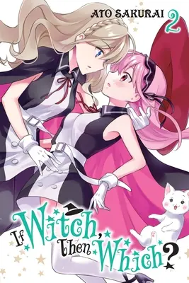 Se la strega, allora quale?, Vol. 2 - If Witch, Then Which?, Vol. 2