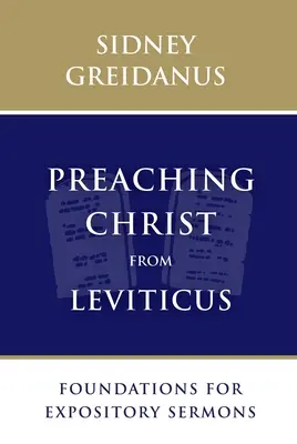 Predicare Cristo dal Levitico: Fondamenti per sermoni espositivi - Preaching Christ from Leviticus: Foundations for Expository Sermons