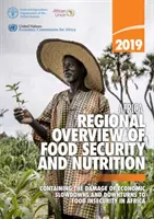 Africa - panoramica regionale della sicurezza alimentare e della nutrizione 2019 - contenere i danni dei rallentamenti e delle flessioni economiche sulla sicurezza alimentare in Africa - Africa - regional overview of food security and nutrition 2019 - containing the damage of economic slowdowns and downturns to food security in Africa