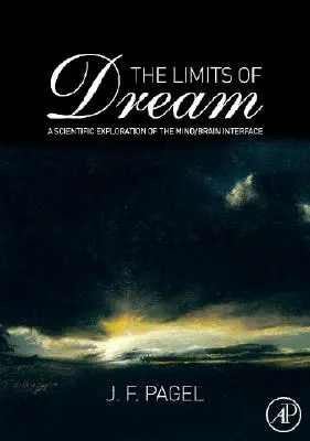 I limiti del sogno: Un'esplorazione scientifica dell'interfaccia mente/cervello - The Limits of Dream: A Scientific Exploration of the Mind / Brain Interface