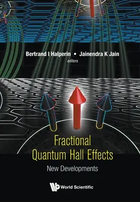 Effetti Hall quantistici frazionari: Nuovi sviluppi - Fractional Quantum Hall Effects: New Developments
