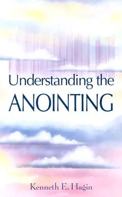Comprendere l'unzione - Understanding the Anointing