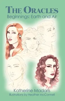 Gli Oracoli: Inizi: Terra e aria - The Oracles: Beginnings: Earth and Air