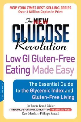 La nuova rivoluzione del glucosio Mangiare senza glutine a basso indice glicemico è facile: la guida essenziale all'indice glicemico e alla vita senza glutine - The New Glucose Revolution Low GI Gluten-Free Eating Made Easy: The Essential Guide to the Glycemic Index and Gluten-Free Living