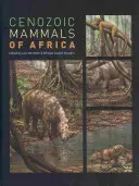 Mammiferi cenozoici dell'Africa - Cenozoic Mammals of Africa