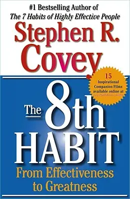 L'ottava abitudine: Dall'efficacia alla grandezza - The 8th Habit: From Effectiveness to Greatness