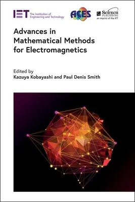 Anticipazioni sui metodi matematici per l'elettromagnetismo - Advances in Mathematical Methods for Electromagnetics