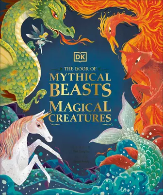 Il libro delle bestie mitiche e delle creature magiche - The Book of Mythical Beasts and Magical Creatures