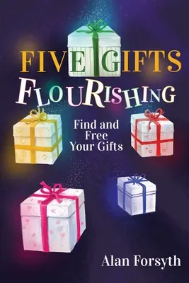 Cinque doni che fioriscono - Five Gifts Flourishing