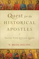 Alla ricerca degli apostoli storici: Tracciare la loro vita e la loro eredità - Quest for the Historical Apostles: Tracing Their Lives and Legacies
