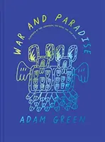 Adam Green: Guerra e paradiso - Adam Green: War and Paradise