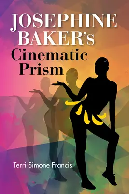 Il prisma cinematografico di Josephine Baker - Josephine Baker's Cinematic Prism