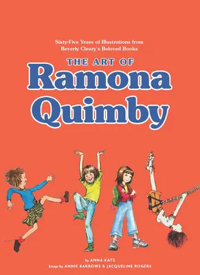 L'arte di Ramona Quimby: Sessantacinque anni di illustrazioni dagli amatissimi libri di Beverly Cleary - The Art of Ramona Quimby: Sixty-Five Years of Illustrations from Beverly Cleary's Beloved Books