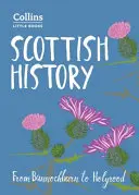Storia scozzese: Da Bannockburn a Holyrood - Scottish History: From Bannockburn to Holyrood