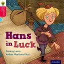 Oxford Reading Tree Racconti tradizionali: Livello 4: Hans in Luck - Oxford Reading Tree Traditional Tales: Level 4: Hans in Luck