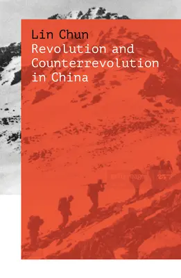 Rivoluzione e controrivoluzione in Cina - Revolution and Counterrevolution in China