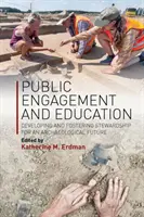 Coinvolgimento ed educazione del pubblico: Sviluppare e promuovere la gestione per un futuro archeologico - Public Engagement and Education: Developing and Fostering Stewardship for an Archaeological Future