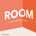Camera: Interni contemporanei - Room: Inside Contemporary Interiors