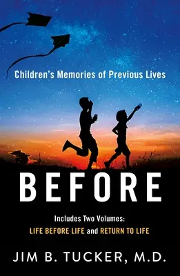 Prima: I ricordi delle vite precedenti dei bambini - Before: Children's Memories of Previous Lives