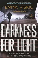 Il buio per la luce: Serie Caleb Zelic: Terzo volume - Darkness for Light: Caleb Zelic Series: Volume Three
