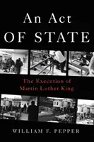 Un atto di Stato: L'esecuzione di Martin Luther King - An Act of State: The Execution of Martin Luther King