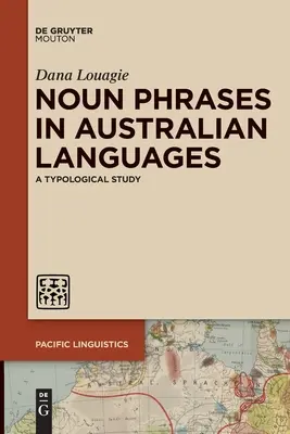 Frasi sostantivate nelle lingue australiane: Uno studio tipologico - Noun Phrases in Australian Languages: A Typological Study