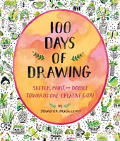 100 giorni di disegno (Sketchbook guidato): Disegnare, dipingere e scarabocchiare verso un obiettivo creativo - 100 Days of Drawing (Guided Sketchbook): Sketch, Paint, and Doodle Towards One Creative Goal