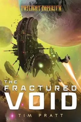 Il Vuoto Fratturato: Un romanzo dell'Impero del Crepuscolo - The Fractured Void: A Twilight Imperium Novel