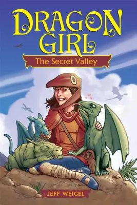 La ragazza drago, volume 1: La valle segreta - Dragon Girl, Volume 1: The Secret Valley