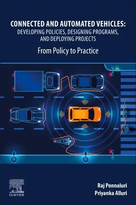 Veicoli connessi e automatizzati: Sviluppare politiche, progettare programmi e implementare progetti: Dalla politica alla pratica - Connected and Automated Vehicles: Developing Policies, Designing Programs, and Deploying Projects: From Policy to Practice