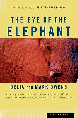 L'occhio dell'elefante: Un'avventura epica nella natura selvaggia dell'Africa - The Eye of the Elephant: An Epic Adventure in the African Wilderness