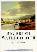 Acquerello a pennello grande - Big Brush Watercolor