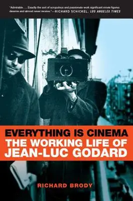 Tutto è cinema: La vita lavorativa di Jean-Luc Godard - Everything Is Cinema: The Working Life of Jean-Luc Godard