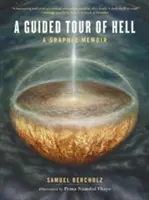 Una visita guidata all'inferno: Una memoria grafica - A Guided Tour of Hell: A Graphic Memoir
